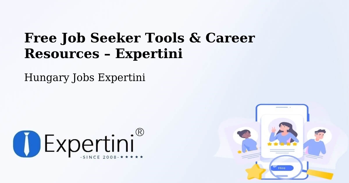 Free Job Seeker Tools & Career Resources – Hajós - Hajós, Hungary Jobs Expertini
